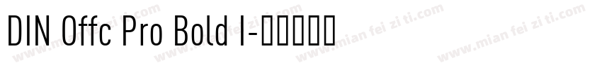 DIN Offc Pro Bold I字体转换